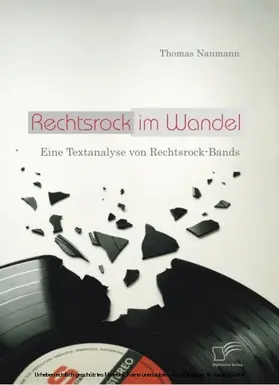 Naumann |  Rechtsrock im Wandel: Eine Textanalyse von Rechtsrock-Bands | eBook | Sack Fachmedien