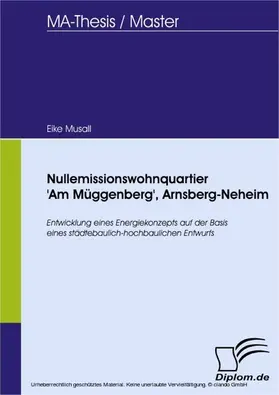 Musall |  Nullemissionswohnquartier 'Am Müggenberg', Arnsberg-Neheim | eBook | Sack Fachmedien