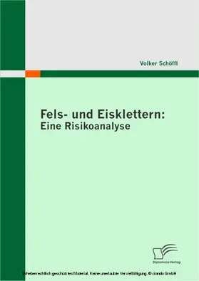 Schöffl |  Fels- und Eisklettern: Eine Risikoanalyse | eBook | Sack Fachmedien