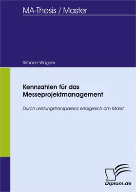 Wagner |  Kennzahlen für das Messeprojektmanagement | eBook | Sack Fachmedien