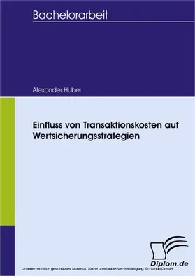 Huber |  Einfluss von Transaktionskosten auf Wertsicherungsstrategien | eBook | Sack Fachmedien