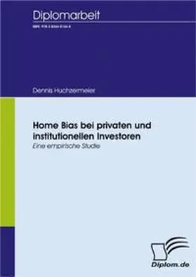 Huchzermeier |  Home Bias bei privaten und institutionellen Investoren | Buch |  Sack Fachmedien