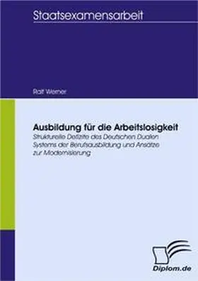 Werner |  Ausbildung für die Arbeitslosigkeit | Buch |  Sack Fachmedien