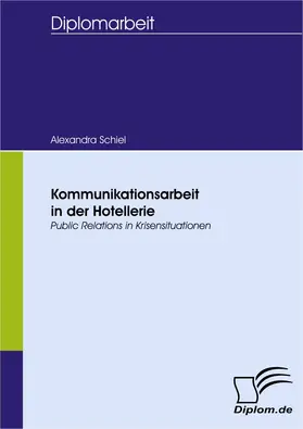 Schiel |  Kommunikationsarbeit in der Hotellerie | Buch |  Sack Fachmedien