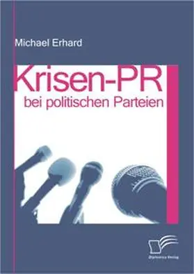 Erhard |  Krisen-PR bei politischen Parteien | Buch |  Sack Fachmedien