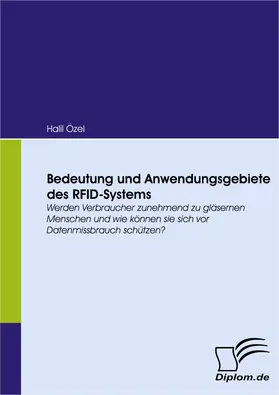 Özel |  Bedeutung und Anwendungsgebiete des RFID-Systems | Buch |  Sack Fachmedien