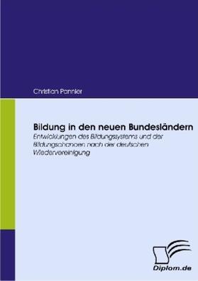 Pannier |  Bildung in den neuen Bundesländern | Buch |  Sack Fachmedien