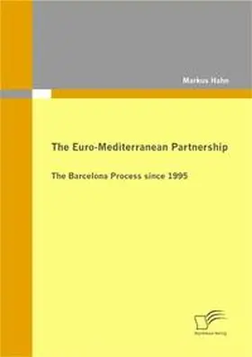 Hahn |  The Euro-Mediterranean Partnership | Buch |  Sack Fachmedien