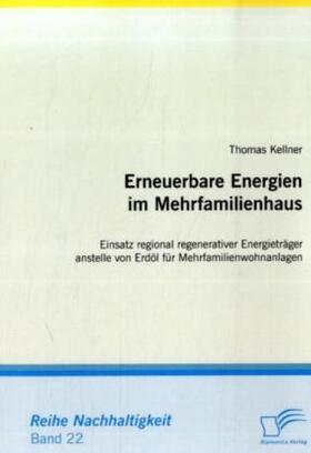 Kellner |  Erneuerbare Energien im Mehrfamilienhaus | Buch |  Sack Fachmedien