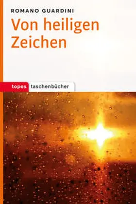 Guardini |  Von heiligen Zeichen | Buch |  Sack Fachmedien