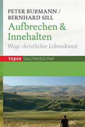 Bubmann / Sill |  Aufbrechen & Innehalten | Buch |  Sack Fachmedien