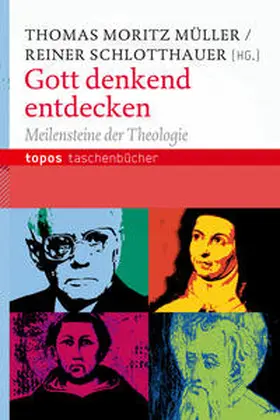 Müller / Schlotthauer |  Gott denkend entdecken | Buch |  Sack Fachmedien
