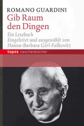 Guardini |  Gib Raum den Dingen | Buch |  Sack Fachmedien
