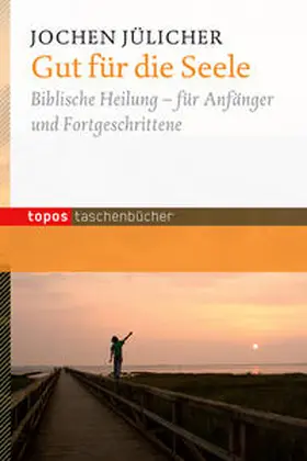 Jülicher |  Gut für die Seele | Buch |  Sack Fachmedien