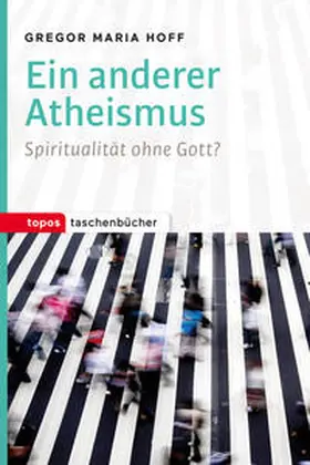 Hoff |  Ein anderer Atheismus | Buch |  Sack Fachmedien