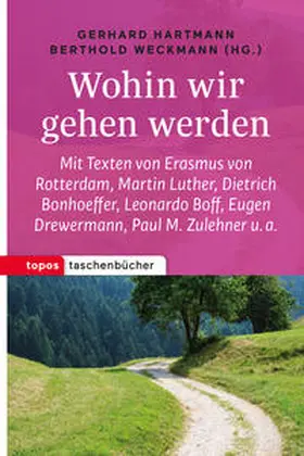 Hartmann / Weckmann |  Wohin wir gehen werden | Buch |  Sack Fachmedien