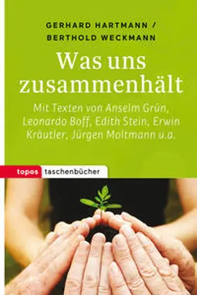 Hartmann / Weckmann |  Was uns zusammenhält | Buch |  Sack Fachmedien