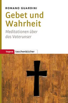 Guardini |  Gebet und Wahrheit | Buch |  Sack Fachmedien