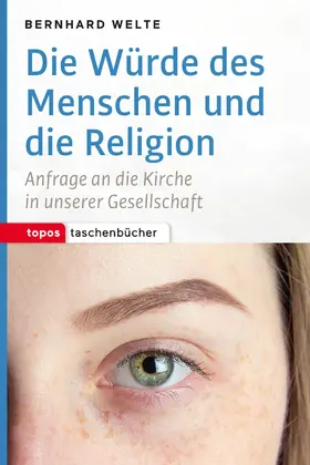 Welte / Zaborowski |  Die Würde des Menschen und die Religion | eBook | Sack Fachmedien