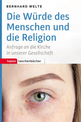 Welte / Zaborowski |  Die Würde des Menschen und die Religion | eBook | Sack Fachmedien