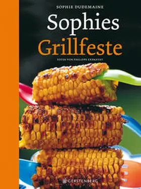 Dudemaine |  Sophies Grillfeste | Buch |  Sack Fachmedien