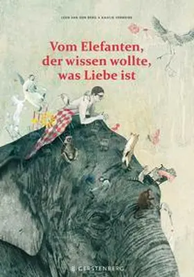 van den Berg / Vermeire |  Vom Elefanten, der wissen wollte, was Liebe ist | Buch |  Sack Fachmedien