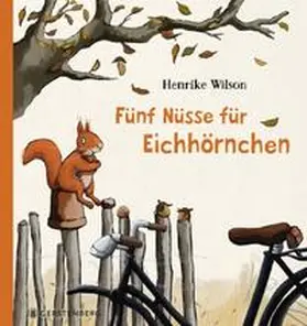 Wilson |  Fünf Nüsse für Eichhörnchen | Buch |  Sack Fachmedien