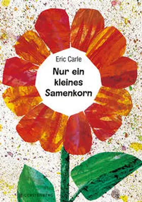 Carle | Nur ein kleines Samenkorn | Buch | 978-3-8369-6071-7 | www2.sack.de