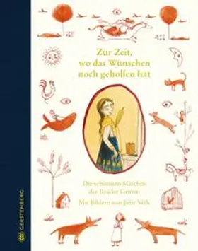 Grimm |  Zur Zeit, wo das Wünschen noch geholfen hat | Buch |  Sack Fachmedien