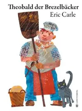 Carle |  Theobald der Brezelbäcker | Buch |  Sack Fachmedien