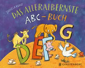 Kulot |  Das alleralbernste ABC-Buch | Buch |  Sack Fachmedien
