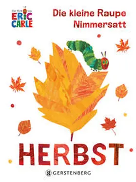 Carle |  Die kleine Raupe Nimmersatt - Herbst | Buch |  Sack Fachmedien