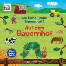 Carle |  Die kleine Raupe Nimmersatt - Auf dem Bauernhof | Buch |  Sack Fachmedien