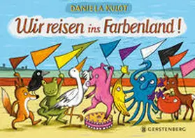 Kulot |  Wir reisen ins Farbenland! | Buch |  Sack Fachmedien