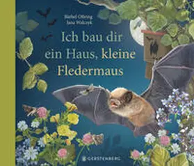 Oftring |  Ich bau dir ein Haus, kleine Fledermaus | Buch |  Sack Fachmedien