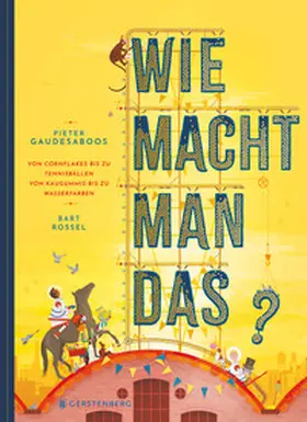 Gaudesaboos / Rossel |  Wie macht man das? | Buch |  Sack Fachmedien