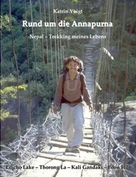 Voigt |  Rund um die Annapurna - Nepal Trekking meines Lebens | Buch |  Sack Fachmedien