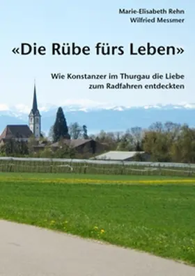 Rehn / Messmer |  Die Rübe fürs Leben | Buch |  Sack Fachmedien