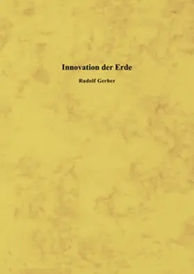 Gerber |  Innovation der Erde | Buch |  Sack Fachmedien