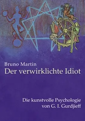 Martin |  Der verwirklichte Idiot | Buch |  Sack Fachmedien