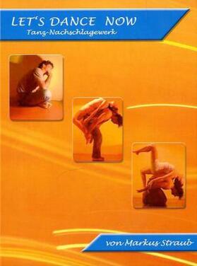 Straub |  Lets Dance now | Buch |  Sack Fachmedien