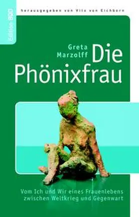 Marzolff / Eichborn | Die Phönixfrau | Buch | 978-3-8370-3259-8 | www2.sack.de