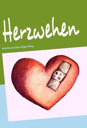 Sittig |  Herzwehen | Buch |  Sack Fachmedien