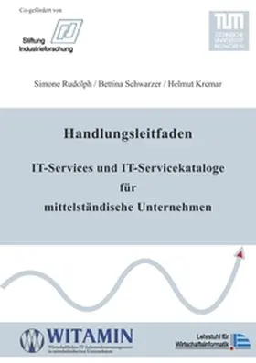 Rudolph / Schwarzer / Krcmar |  Handlungsleitfaden IT-Services und IT-Servicekataloge für mittelständische Unternehmen | Buch |  Sack Fachmedien