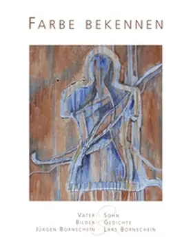 Bornschein |  Farbe bekennen | Buch |  Sack Fachmedien