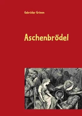 Grimm |  Aschenbrödel | Buch |  Sack Fachmedien