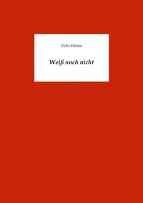 Heine |  Weiß noch nicht | Buch |  Sack Fachmedien