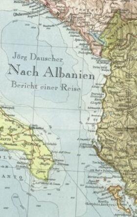 Dauscher |  Nach Albanien | Buch |  Sack Fachmedien