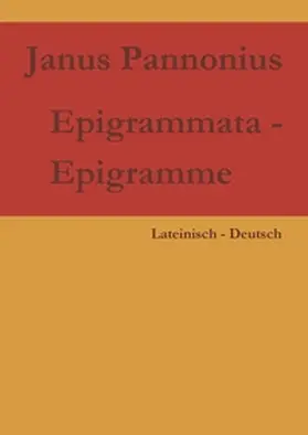 Pannonius / Faber |  Epigrammata - Epigramme | Buch |  Sack Fachmedien