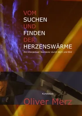 Merz |  Vom Suchen und Finden der Herzenswärme | Buch |  Sack Fachmedien